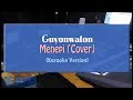 Guyonwaton - Menepi COVER (KARAOKE TANPA VOCAL)