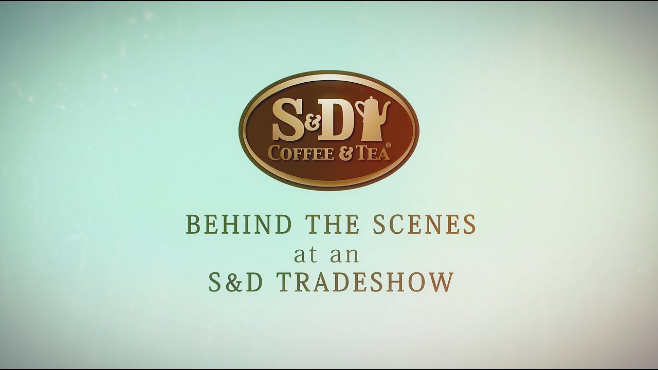S&D Coffee and Tea | Behind the Scenes at an S&D Tradeshow - YouTube