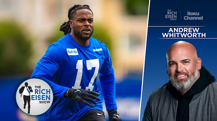 TNF’s Andrew Whitworth on Rams’ Confidence & L.A.’s Stafford/Davante Pairing | The Rich Eisen Show