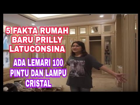 5 FAKTA RUMAH  PRILLY  LATUCONSINA  ADA LEMARI 100 PINTU  DAN 