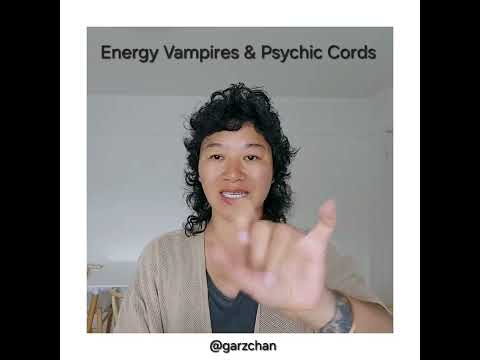 Energy Vampires & Psychic Cords - Garz Chan