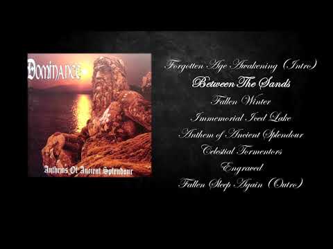 Dominance — Dominance - Anthems Of Ancient Splendour (Full Album)