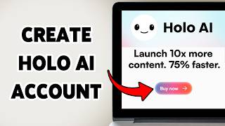 How To Create Holo AI Account | Sign Up For Holo AI 2026