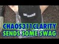 Chaos311clarity sends some swag