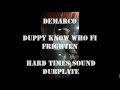 DeMarco - Duppy Know Who Fi Frighten [HardTimesSoundDubplate]