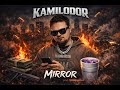 Kamilodor - Mirror prod. 15YoungRen