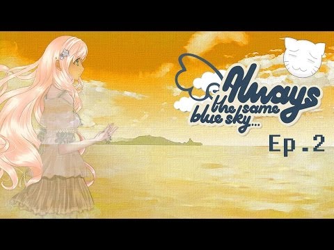 THIS GAME LEFT ME SPEECHLESS!! | Always The Same Blue Sky... (Ep.2)