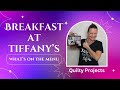 Breakfast at tiffanys  episode 7 garden tiles quilt pt1