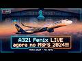 👉 REAL OPS | MSFS 2024 | FENIX A321 | SBGR X SBFL