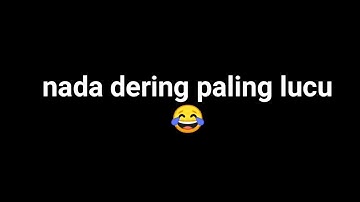 nada dering paling lucu 2022