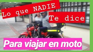 «LO QUE NADIE TE DICE PARA VIAJAR EN MOTO»