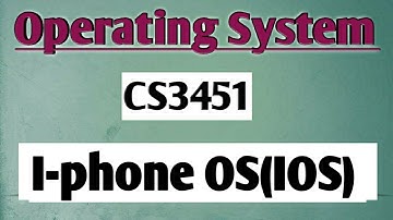 IOS(I-phone operating system) in operating system tamil|| OS || Anna university reg-2021.