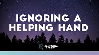 Ignoring A Helping Hand