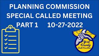 PLANNING COMMISSION SPECIAL CALLED MEETING PART 1 10 27 22