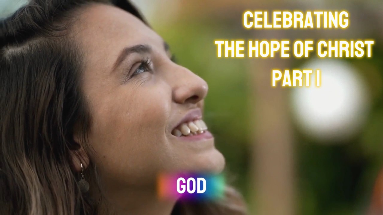Finding Real Hope in a Difficult World | Celebrating the Hope of Christ ...
