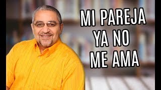 Mi Pareja Ya No Me Ama - Ramon Torres Psicólogo