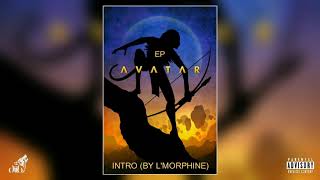 L&#39;morphine - Intro Avatar (Official Audio)