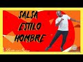 CÓMO BAILAR CON SABOR? MOVIMIENTOS  DEL HOMBRE AL BAILAR  SALSA/ SALSA ESTILO HOMBRE.