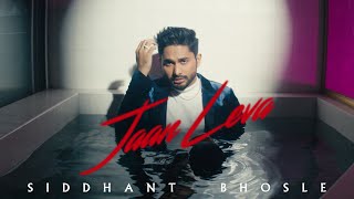 Jaan Leva - Siddhant Bhosle [ ]