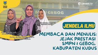 Membaca Dan Menulis Jejak Prestasi Smpn 1 Gebog-Kudus Jendela Ilmu