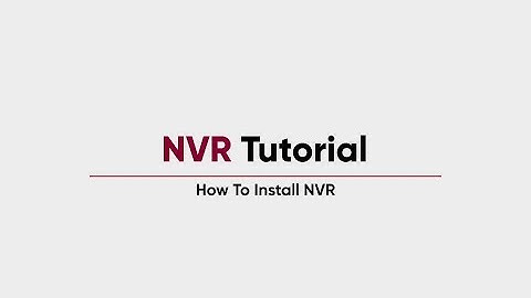 How To Install NVR