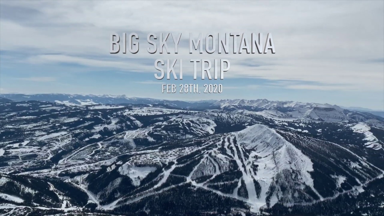 Big Sky Ski Trip 2020 YouTube
