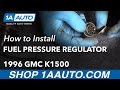 How to Replace Fuel Pressure Regulator 88-98 GMC K1500