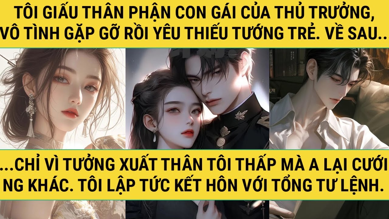 [TRUYỆN AUDIO - FULL] - KẾT HÔN VỚI TỔNG TƯ LỆNH QUYỀN UY! - TRUYỆN THANH HẰNG
