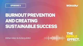 Episode 3: Erina Haile - Transition to burnout prevention and creating sustainable success