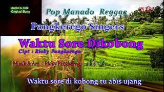 Pop Manado Reggae  Pangkerego Singers - Waktu Sore Dikobong