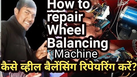 Wheel Balancing machine Repair. घर पर ही wheel बैलेंसिंग मशीन रिपेयरिंग कैसे करे? light not coming.