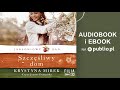 Jabłoniowy sad. Tom 1. Szczęśliwy dom. Krystyna Mirek. Audiobook PL