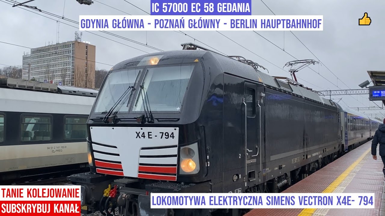 Pociąg Train Zug IC 57000 EC 58 GEDANIA Gdynia Główna - Poznań - Berlin Hbf Siemens Vectron X4E- 794
