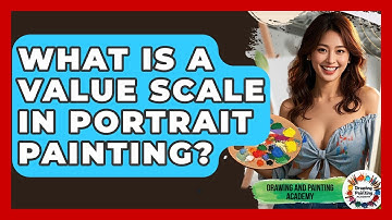 What Is A Value Scale In Portrait Painting? - Drawing and Painting Academy