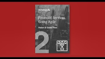 Financial services going agile - Vision and goals first