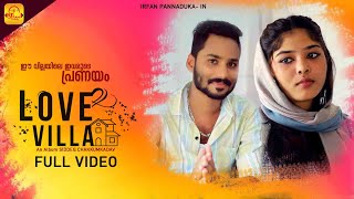 LOVE VILLA I Irfan Pannadukka I Crishma I Siddeeq Chakkumkadav I Misjad Sabu I ALBUM FULL VIDEO