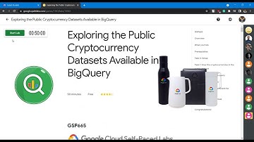 Exploring the Public Cryptocurrency Datasets Available in BigQuery: QwikLabs | GSP665 | Part 2