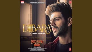 Video thumbnail of "B Praak - Dilbara (B Praak Version) (From "Pati Patni Aur Woh")"