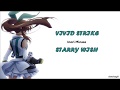 Vivid Strike - Starry Wish (Inori Minase) (w/lyrics)