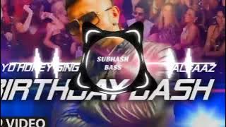 Birthday Bash Yo Yo honey Singh songs | [BASS BOOSTED] | Deep bass Saan |  #DeepBassSaan