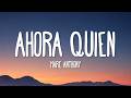 Marc Anthony Ahora Quien Salsa Version Lyrics mp3