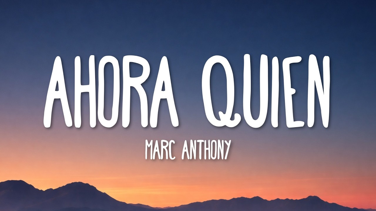 Marc Anthony - Ahora Quien (Salsa Version) (Lyrics)