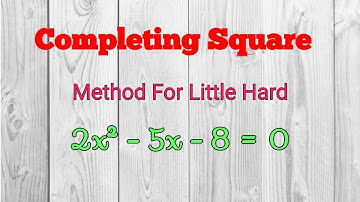 Completing Square Method For Little Hard Quadratic Equation O\L (IGCSE)