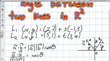 Angle Between two lines in R2 Grade 12 Calculus Lesson 8 2 7:9:12