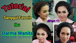 Tutorial Sanggul Favorit ibu Darma Wanita.