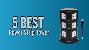 5 Best Power Strip Tower
