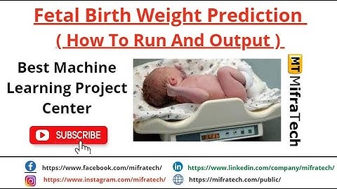 Fetal Birth Weight Prediction ( How To Run And Output ) - Mifratech#bestmlprojects#bestaiprojects
