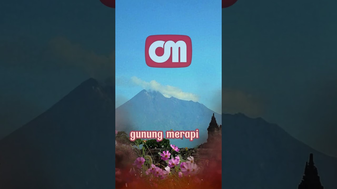 GUNUNG MERAPI : Geografi  Api di Bukit Menorah 