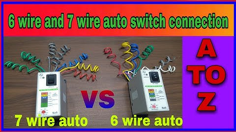 6 wire and 7 wire auto switch connection.LT preventor connection.