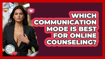 Which Communication Mode Is Best For Online Counseling? - Inside Body Image